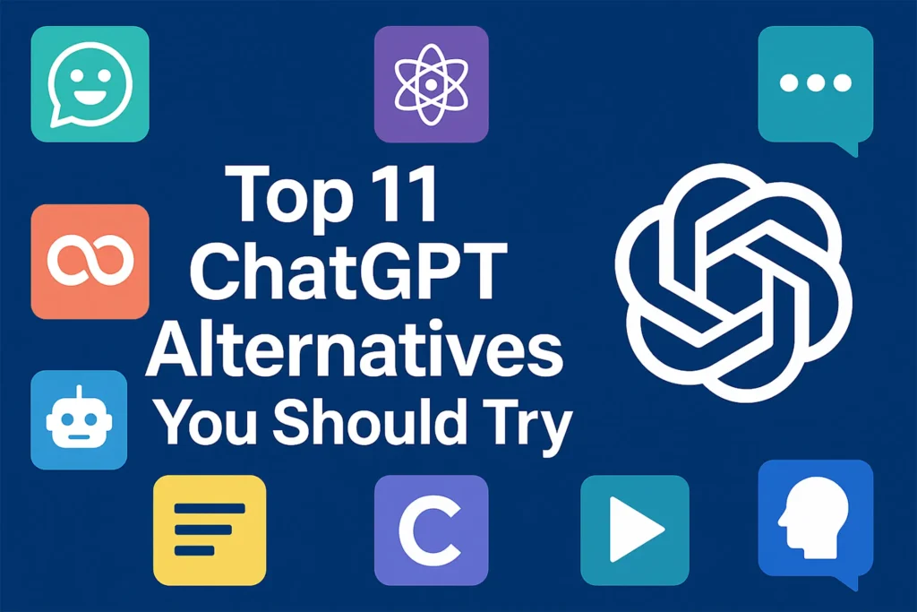 Top 11 ChatGPT Alternatives You Should Try